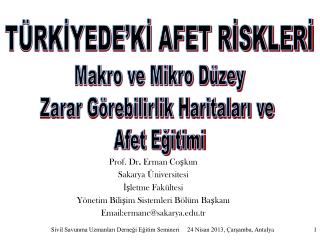 Prof. Dr . Erman Coşkun Sakarya Üniversitesi İşletme Fakültesi