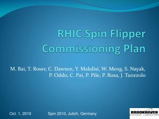 RHIC Spin Flipper Commissioning Plan