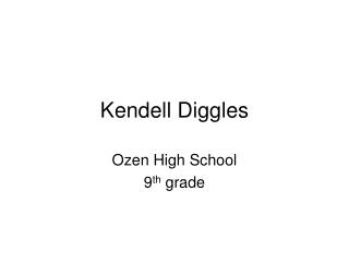 Kendell Diggles