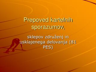 Prepoved kartelnih sporazumov,