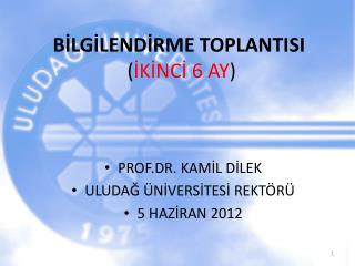 BİLGİLENDİRME TOPLANTISI ( İKİNCİ 6 AY )