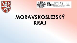 MORAVSKOSLEZSKÝ KRAJ