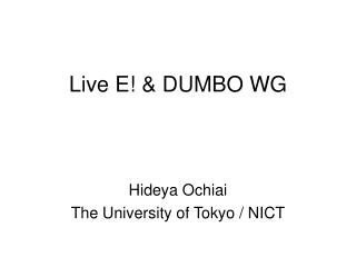 Live E! &amp; DUMBO WG