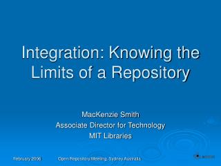 Integration: Knowing the Limits of a Repository