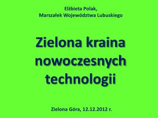 Zielona kraina nowoczesnych technologii