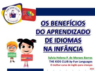 OS BENEFÍCIOS DO APRENDIZADO DE IDIOMAS NA INFÂNCIA