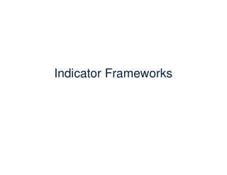 Indicator Frameworks