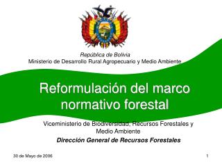 Reformulación del marco normativo forestal