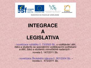 INTEGRACE A LEGISLATIVA