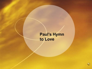 Paul’s Hymn to Love