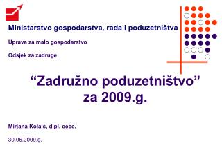 “Zadružno poduzetništvo” za 2009.g.