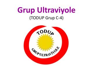 Grup Ultraviyole (TODUP Grup C-4)