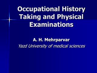 Occupational History Taking and Physical Examinations