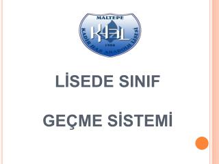 LİSEDE SINIF GEÇME SİSTEMİ