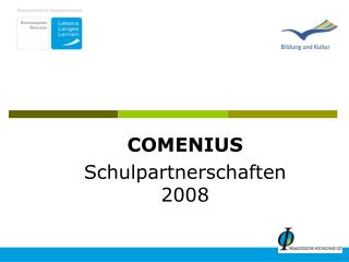 COMENIUS Schulpartnerschaften 2008