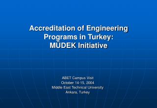 Accreditation of Engineering Programs in Turkey: MÜDEK Initiative