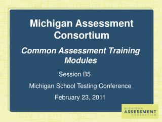 Michigan Assessment Consortium