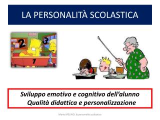 LA PERSONALITÀ SCOLASTICA