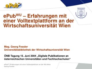 ePub WU – Erfahrungen mit einer Volltextplattform an der Wirtschaftsuniversität Wien