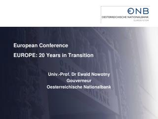 European Conference EUROPE: 20 Years in Transition