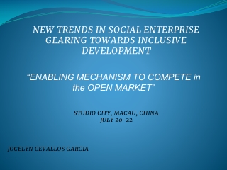 “ENABLING MECHANISM TO COMPETE in the OPEN MARKET”