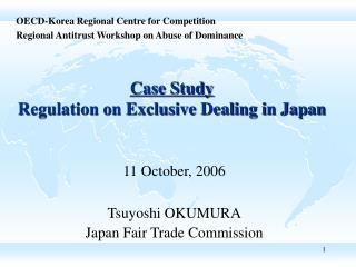 Case Study Regulation on Exclusive Dealing in Japan