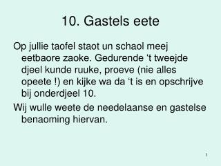 10. Gastels eete