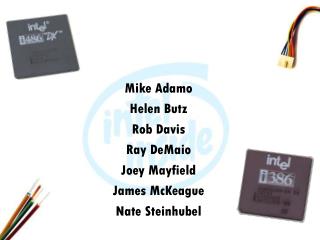 Mike Adamo Helen Butz Rob Davis Ray DeMaio Joey Mayfield James McKeague Nate Steinhubel