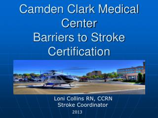 Camden Clark Medical Center Barriers to Stroke Certification