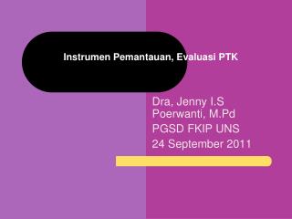 Instrumen Pemantauan, Evaluasi PTK