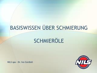 BASISWISSEN ÜBER SCHMIERUNG SCHMIERÖLE