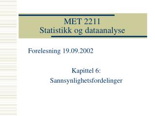 MET 2211 Statistikk og dataanalyse