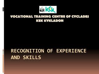 Recognition of experience and skills