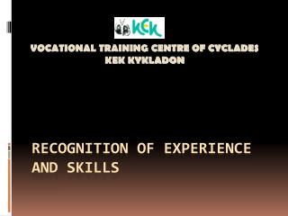 Recognition of experience and skills