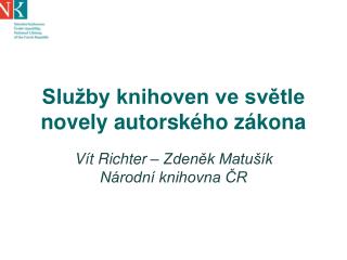 Služby knihoven ve světle novely autorského zákona