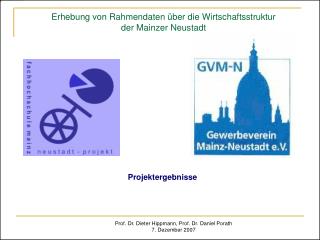 Erhebung von Rahmendaten über die Wirtschaftsstruktur der Mainzer Neustadt