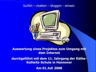 Surfen – chatten – bloggen - simsen