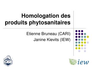 Homologation des produits phytosanitaires