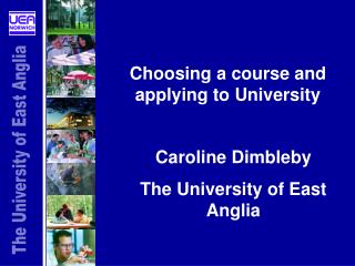 The University of East Anglia