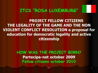 ITCS “ROSA LUXEMBURG” PROJECT FELLOW CITIZENS