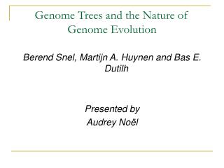 Genome Trees and the Nature of Genome Evolution