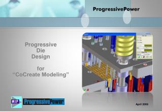 Progressive Die Design f o r “CoCreate Modeling”