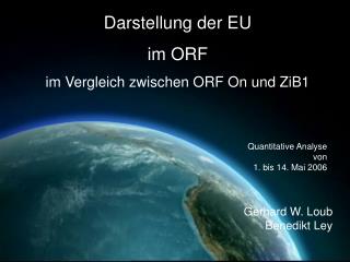 Darstellung der EU im ORF im Vergleich zwischen ORF On und ZiB1