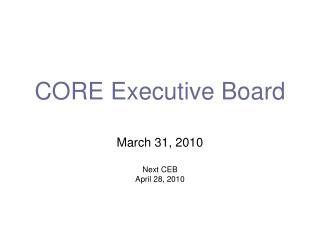 CORE Executive Board