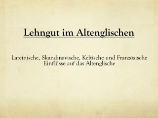 Lehngut im Altenglischen