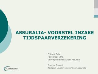 ASSURALIA- VOORSTEL INZAKE TIJDSPAARVERZEKERING