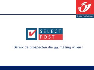 Bereik de prospecten die uw mailing willen !