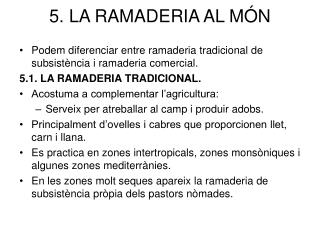 5. LA RAMADERIA AL MÓN