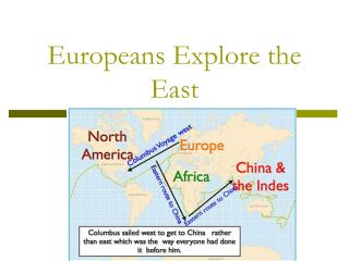 Europeans Explore the East