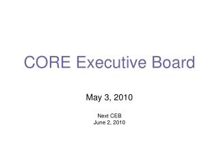 CORE Executive Board